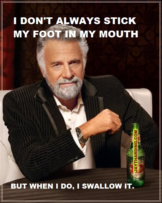 FOOT IN MOUTH